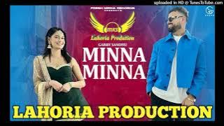 Minna Minna Dhol remix lahoria Production Ft DJ MK Production