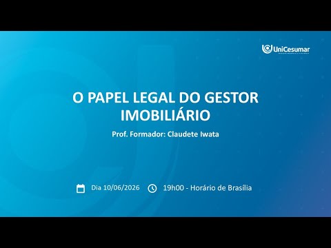 Aula 01 - O PAPEL LEGAL DO GESTOR IMOBILIÁRIO