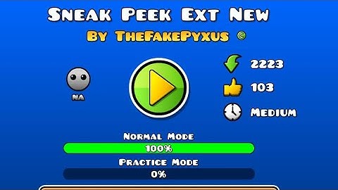 Sneak Peek Ext - By Pyxus (100%) GDPS Editor 2.2 - Geometry Dash.