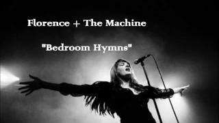 Video voorbeeld van "Florence + The Machine - Bedroom Hymns (Lyrics)"