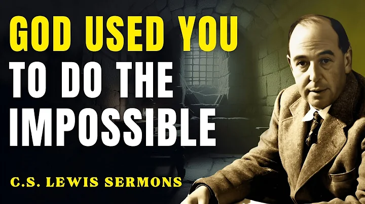 No One Has Ever Been As Dangerous As You — Your Haters Are Running Scared | C.S Lewis Sermons