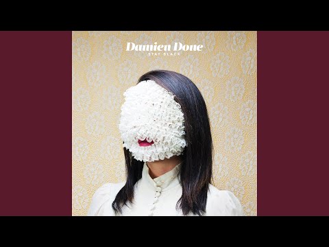 Damien Done — She's About To Lose It