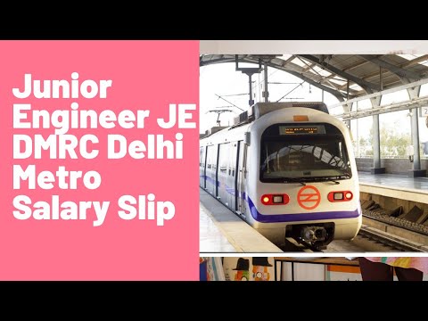 Junior Engineer DMRC Delhi Metro Salary Slip Details