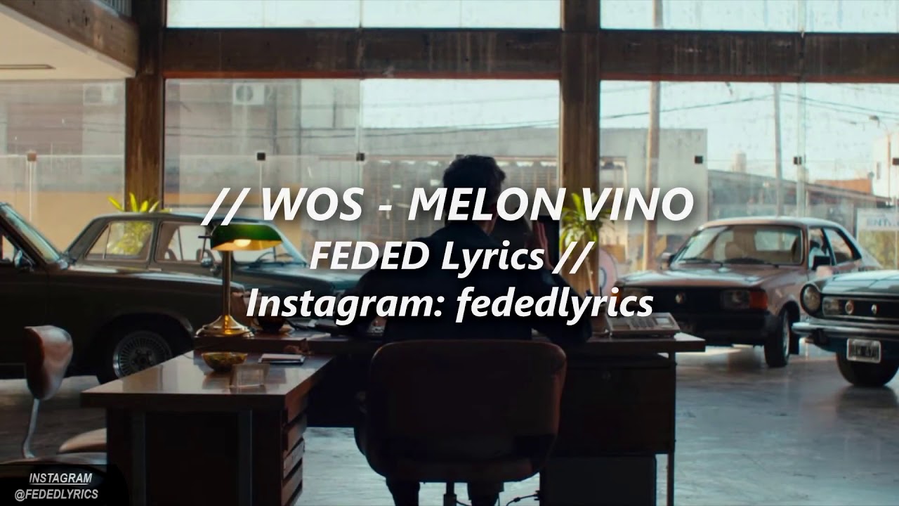 Wos melon vino (letra) YouTube
