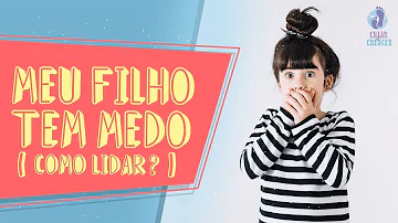 O que fazer quando uma criança tem medo de tudo?