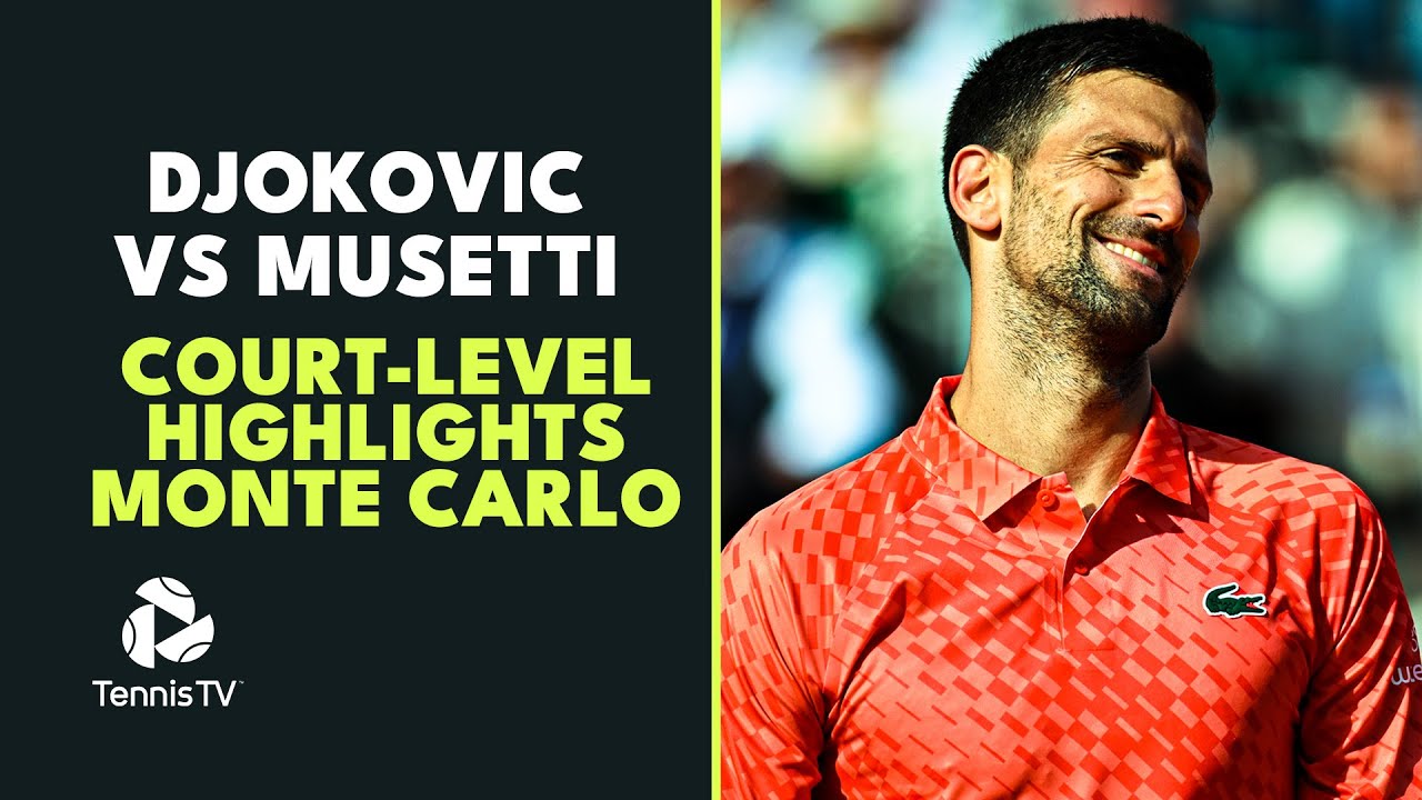 Novak Djokovic vs Lorenzo Musetti Court-Level Highlights Monte Carlo 2023 