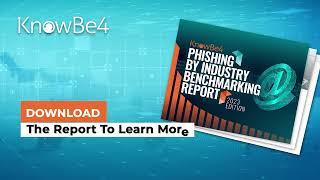 2023 Phishing by Industry Benchmarking Report by KnowBe4 336 views 9 months ago 31 seconds