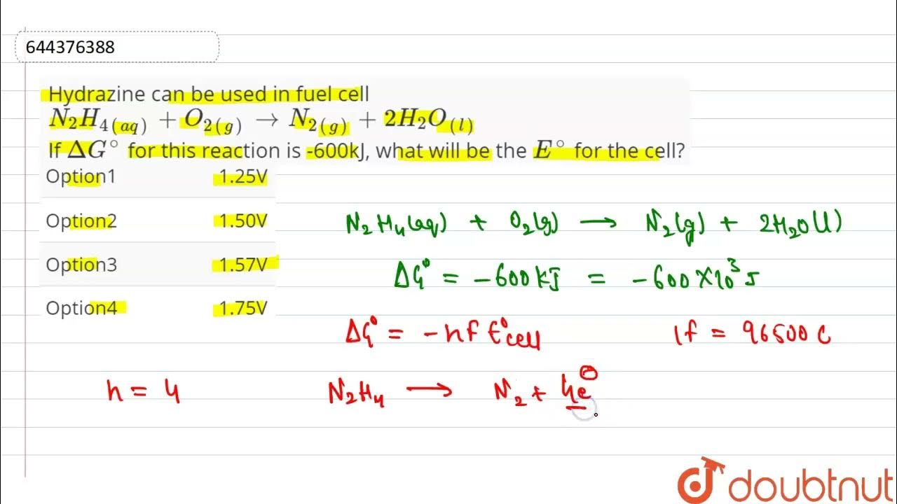 Hydrazine can be used in fuel cell N_(2)H_(4 (aq)) + O_(2(g)) rarr N_(2