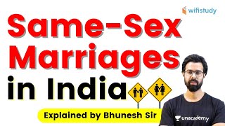 Same-Sex Marriages in India | Current Issues by Bhunesh Sharma