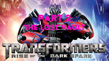 Transformers: Rise Of The Dark Spark Gameplay Chapter 2: The Lost Vault as Soundwave and Shockwave