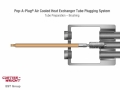 Popaplug air cooled heat exchanger tube plugging system