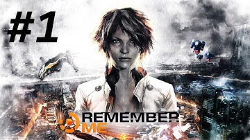 Remember Me Gameplay Walkthrough Part 1  HD (No Commentary)