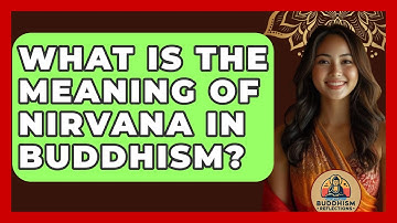 What Is The Meaning Of Nirvana In Buddhism? - Buddhism Reflections