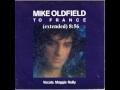 To France (extended) - Mike Oldfield