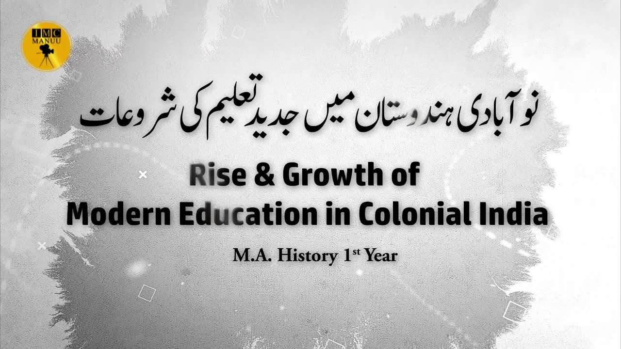 Rise and Growth of Modern Education in Colonial India | M. A. History ...