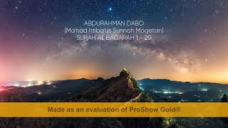 MUROTTAL MERDU SURAH AL BAQARAH 1 - 20 oleh ABDURRAHMAN DABO