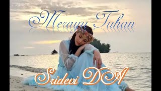 MERAYU TUHAN COVER BY SRIDEVI DA