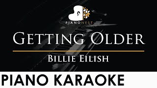 Video thumbnail of "Billie Eilish - Getting Older - Piano Karaoke Instrumental Cover with Lyrics"