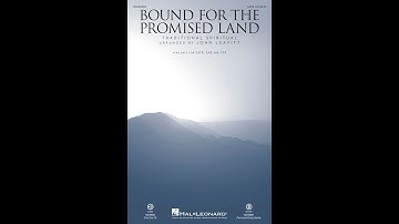 Thumbnail of BOUND FOR THE PROMISED LAND (SATB Choir) - arr. John Leavitt