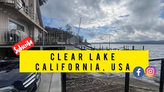 EP: 64 | Beautiful Clear Lake | California | A perfect weekend destination