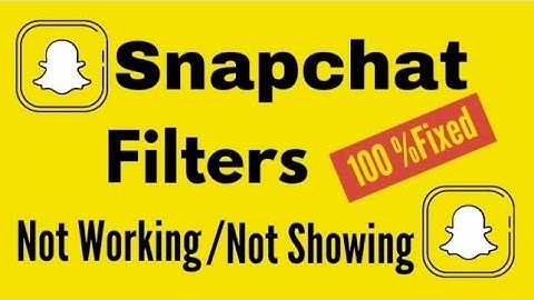 How To Fix Snapchat Filters Not Working Not Showing||Snapchat Android iOS Problem 2023