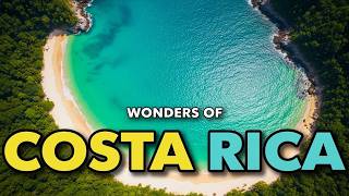 Wonders of Costa Rica | The Most Amazing Places to Visit in Costa Rica | Travel Video 4K