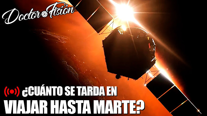 ¿CUÁNTO SE TARDA en IR A MARTE? 🚀