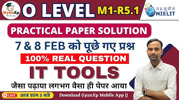 7 & 8 Feb 2024 IT Tools (PR1) Practical Paper Solution || O Level Practical Paper Solution || GyanXp