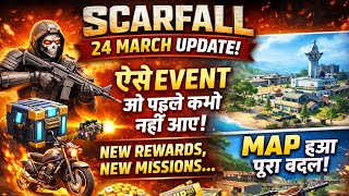 ScarFall 24 March Update 😱 | Aise Event Pehle Kabhi Nahi Aaye! New Map + Rewards 🔥
