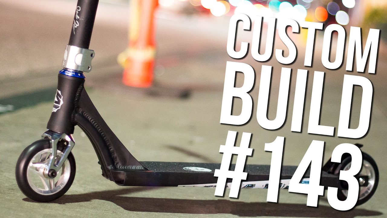 Custom Build #143 (ft. Lewis Williams and Joe Armstrong) │ The Vault Pro Scooters - YouTube