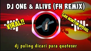 Dj One  & Alive (FH REMIX),Lagu barat