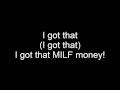 Fergie - M.I.L.F. $ (Lyrics)