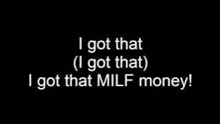 Fergie - M.I.L.F. $ (Lyrics)