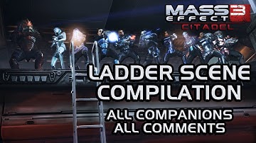 Mass Effect 3 Citadel DLC: Ladder scene compilation (all companions & all comments)