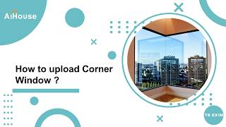 Technical Faqs V5 Plus - How To Upload Corner Window ?
