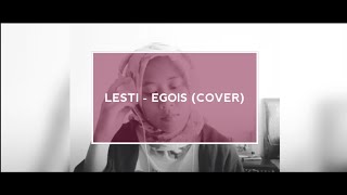 Egois - Lesti (cover by avita)