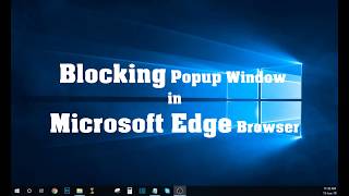 How to Block Ads in Microsoft Edge on Windows 10 (Beginner Tutorial) How to Block Ads in Microsoft Edge on Windows 10 (Beginner Tutorial)