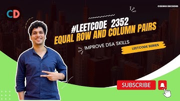 Leetcode 2352 Equal Row and Column Pairs | Easy Peasy Maps