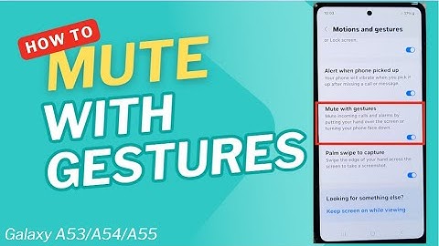 🔇 How to Enable/Disable Mute with Gesture on Samsung Galaxy A53/A54/A55 ✋📱