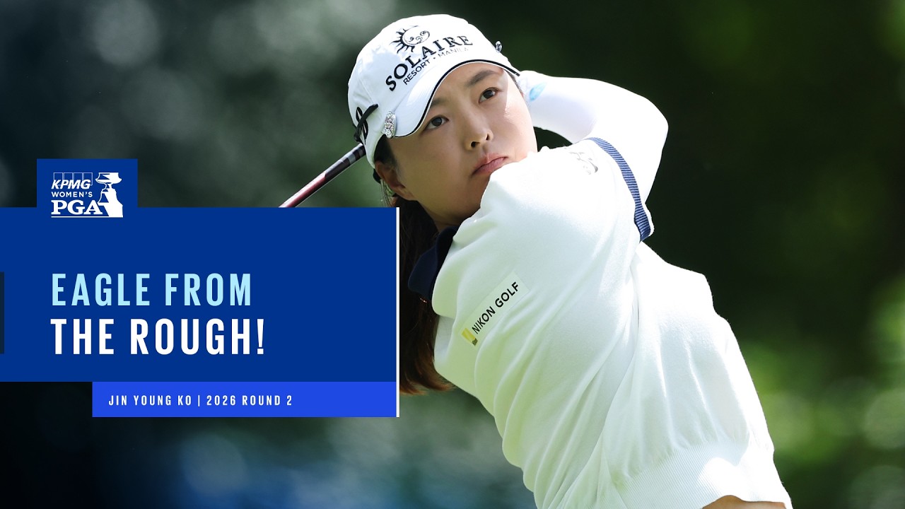 This Eagle is AMAZING! | 2026 KPMG Women's PGA Championship