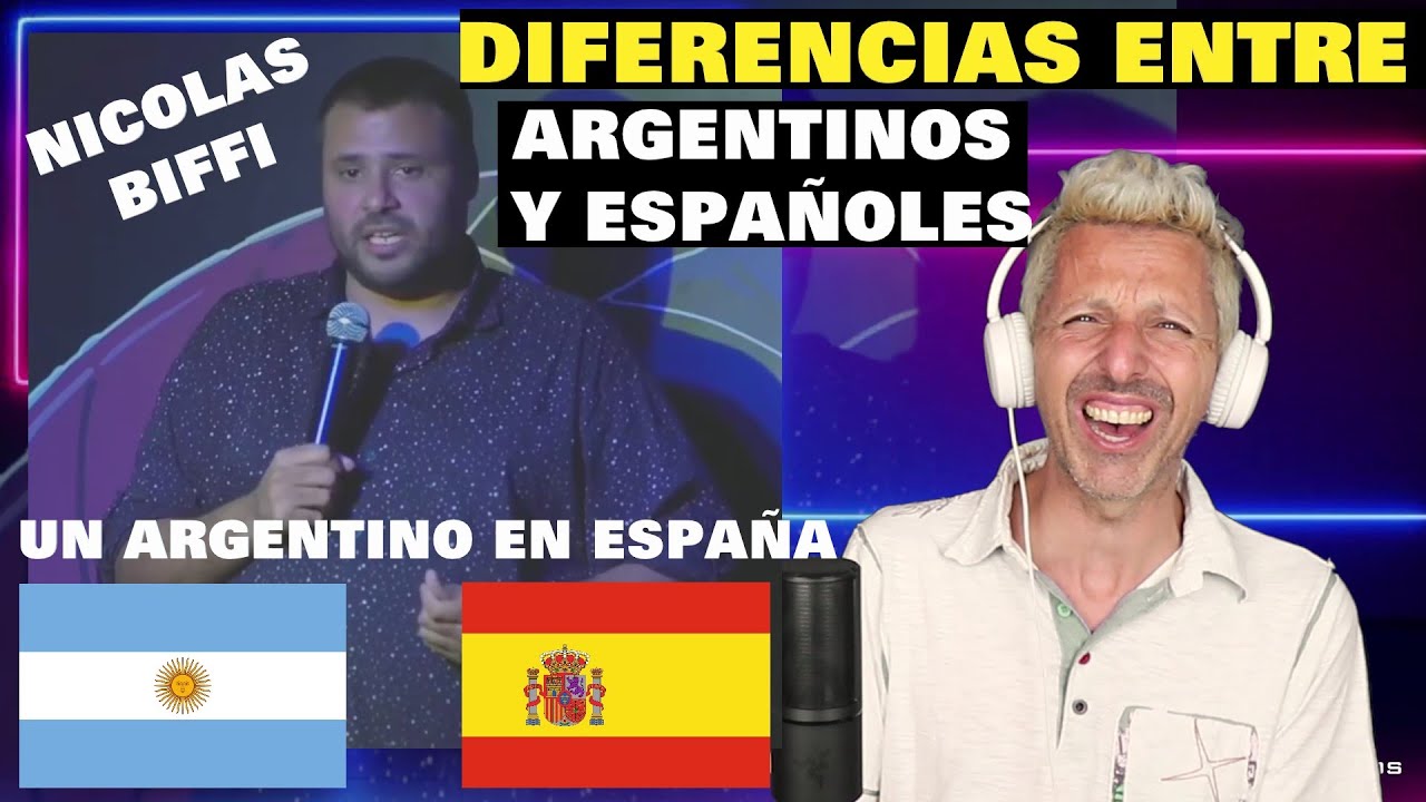✅DIFERENCIAS ENTRE ARGENTINOS Y ESPAÑOLES ▶️ NICOLAS BIFFI (MONÓLOGO)/ ¿EXAGERA? / ESPAÑOL REACCIONA