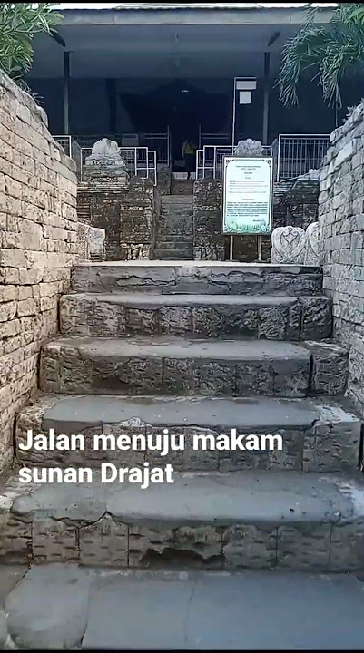 Makam sunan Drajat lamongan jawa timur