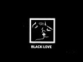 Vl black love