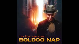 Takács Nikolas - Boldog nap (Official audio)