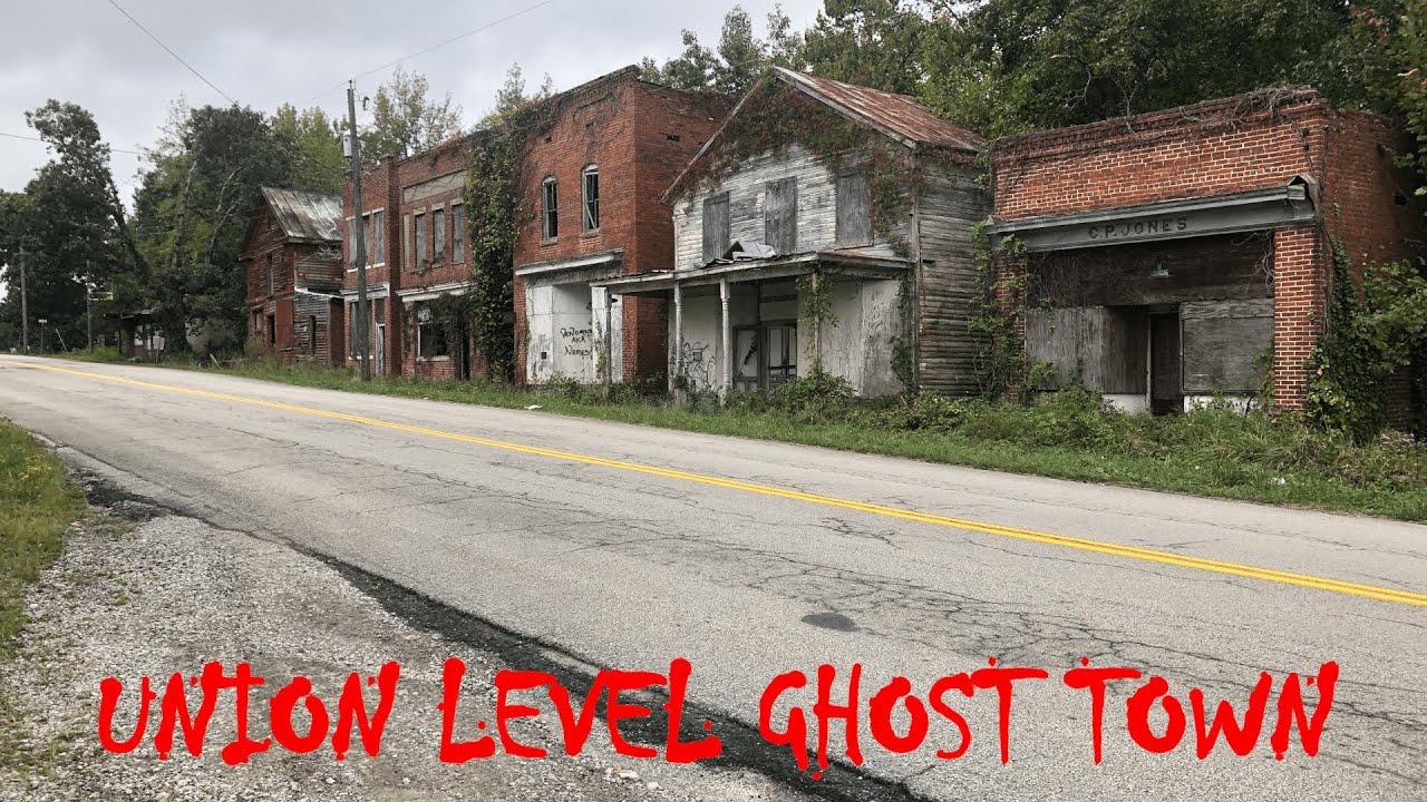 Union Level Ghost Town