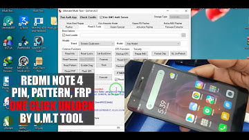 Xiaomi Redmi Note 4 Pin, Pattern & Frp Unlock One Click by UMT/UMT Pro