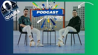 Quadra Local Podcast | 2º Episódio | Ruben Rito