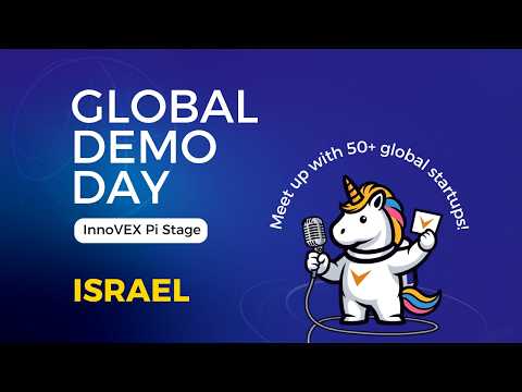 InnoVEX 2026 Global Demo Day - Israel