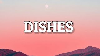 Lauv - Dishes (Lyrics)🎧