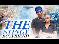 THE STINGY BOYFRIEND ANGEL ABU OPOKU MELVIN GHANA MOVIE 2025 